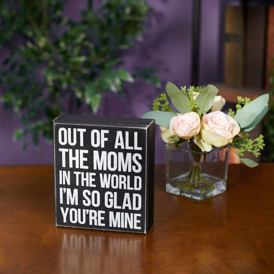 All The Moms Box Sign