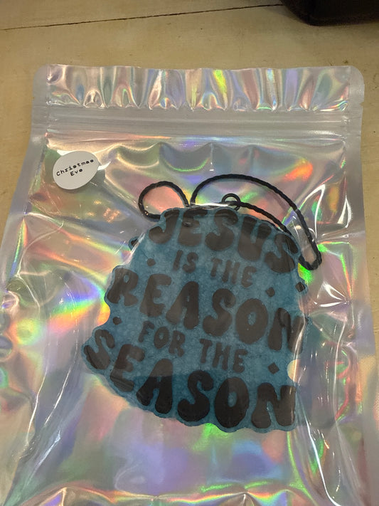 Jesus is the Reason for the Season - Christmas Eve