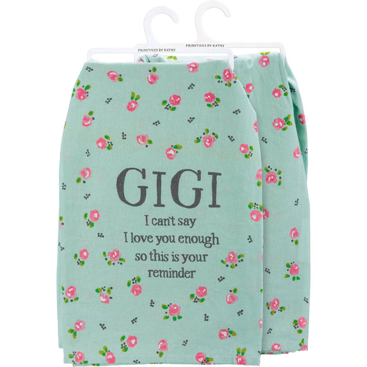 Gigi I Can't Say I Love You Enough Kitchen Towel