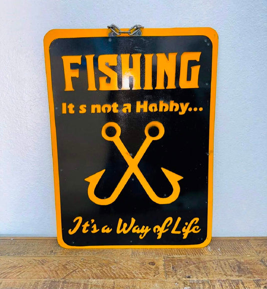 Metal Wall Sign, Fishing Is Not A Hobby - 8.3