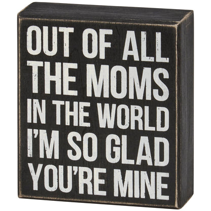 All The Moms Box Sign