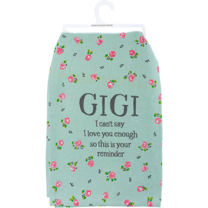 Gigi I Can't Say I Love You Enough Kitchen Towel