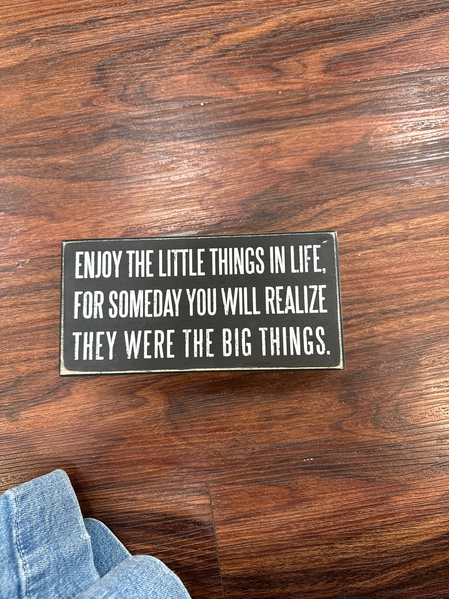 Enjoy the little things sign