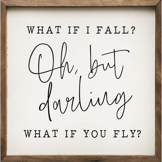 Oh But Darling What If You Fly White